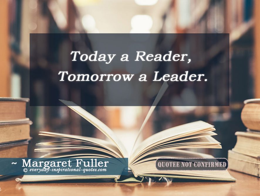 Today a Reader, Tomorrow a Leader