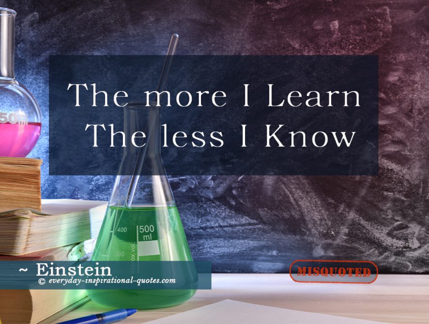 The more I learn, The less I know