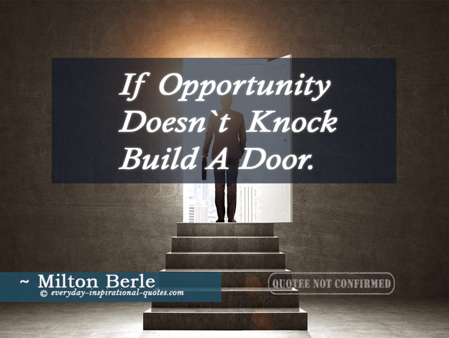 If Opportunity Doesn’t Knock, Build a Door